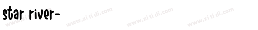 star river字体转换